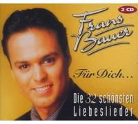 Bauer, Frans - Fur Dich Die 32 Schons