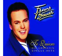 Bauer,frans - Te Quiero-die Groessten Single