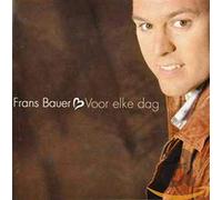 Bauer, Frans - Voor Elke Dag