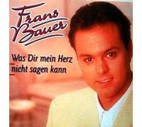 Bauer, Frans - Was Dir Mein Herz Nicht