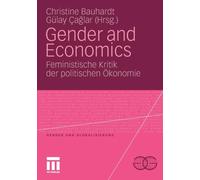 Bauhardt - Gender and Economics Feministische Kritik der politischen - P555z