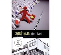 bauhaus lebt! - lives!