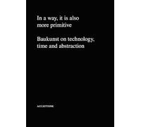 Baukunst - In a way, it is also more primitive