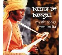BAULS OF BENGAL - Mystic Songs from India