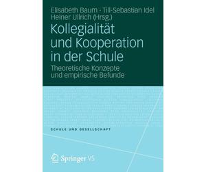 Baum - Kollegialitat Und Kooperation in Der Schule Theoretische Konze - X555z