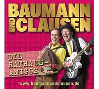 Baumann und Clausen - Die Rathaus Amigos