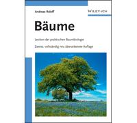 Baume : Lexikon der praktischen Baumbiologie