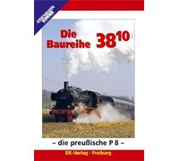 Baureihe 38.10, die: die Preussische P 8 [Import allemand]