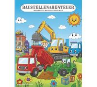 Baustellenabenteuer: Mein erstes Baustellen-Malbuch (Kindermalbücher by Kreativnest)