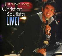 Bautista, Christian - Live: Just a Love Song