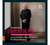 Bavarian Radio Symphony Orchestra; Sir Simon Rattle - Igor Stravinsky: The Firebird & "Discover Music with Simon Rattle"