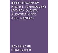 Bavarian State Opera Children'S Choir - Stravinsky : Mavra-Tchaïkovski : Iolanta