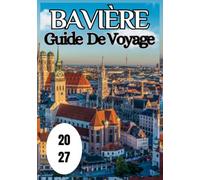 Bavière Guide de voyage 2027