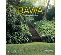 Bawa: The Sri Lanka Gardens