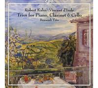 Bawandi Trio - Robert Kahn; Vincent d'Indy: Trios for Piano, Clarinet & Cello