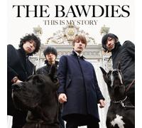 BAWDIES - This Is My Story