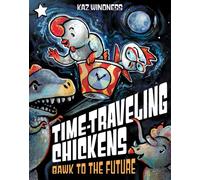 Bawk to the Future : A Star Chapter Book