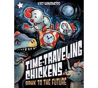 Bawk to the Future : A Star Chapter Book