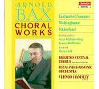 Bax, a. - Choral Works