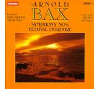 Bax, a. - Symphony 6/Festival Overture