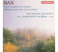 Bax : Piano Quintet in G minor / String Quartet No.2 in E minor