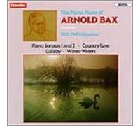 Bax: Piano Sonatas Nos 1 & 2