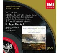 Bax: Tintagel / Delius: The Walk to the Paradise Garden / Ireland: A London Overture