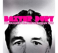 Baxter Dury - I Thought I Was Better Than You - Pink