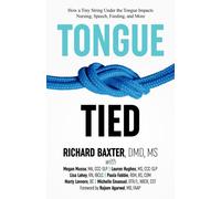 Baxter - Tongue-Tied How a Tiny String Under the Tongue Impacts Nursi - X555z