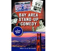 Bay Area Stand-Up Comedy: A Humorous History