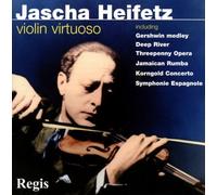 Bay Emanuel - Jascha Heifetz: Violin Virtuoso