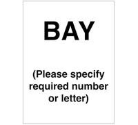 Bay (Please specify required number/letter) (semi rigid pvc safety sign)