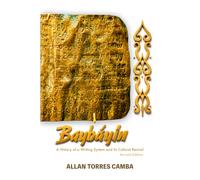 Baybáyin: A History of a Writing System and Its Cultural RevivalSecond Edition
