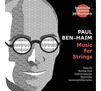 Bayerische Kammerphilharmonie, Talia Or, Bettina Aust - Paul Ben-Haim: Music For Strings