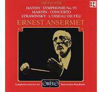 Bayerischen Rf/Ansermet - Haydn: Symphony No. 95 / Martin: Concerto for seven wind instruments / Stravinsky: the Firebird Suite
