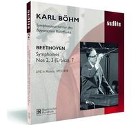 Bayerischen Rundf. So; Karl Bohm - Beethoven - Symphonies Nos 2, 3 & 7 (Bohm, Live in Munich, 1973/1978)