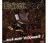 Bayern Pop - Noch Mehr Volxmusik