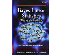 Bayes Linear Statistics: Theory and Methods (Wiley Series in Probability and Statistics)