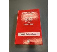 Bayesian Data Analysis (Chapman & Hall/CRC Texts in Statistical Science)