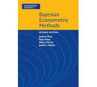 Bayesian Econometric Methods: Series Number 7 (Econometric Exercises, Series Number 7)