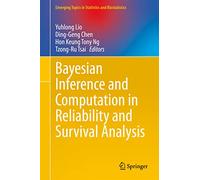 Bayesian Inference and Computation in Reliability and Survival Analysis (Emerging Topics in Statistics and Biostatistics)