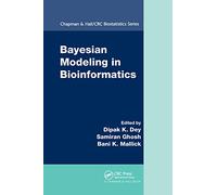 Bayesian Modeling in Bioinformatics: 34 (Chapman & Hall/CRC Biostatistics Series)