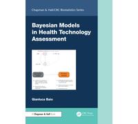 Bayesian Models in Health Technology Assessment