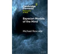 Bayesian Models of the Mind