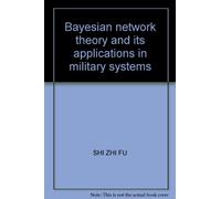 Bayesian network theory and its applications in military systems