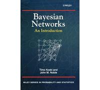 Bayesian Networks: An Introduction (Wiley Series in Probability and Statistics)