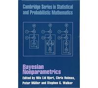 Bayesian Nonparametrics – Cambridge Series in Statistical and Probabilistic Mathematics No. 28