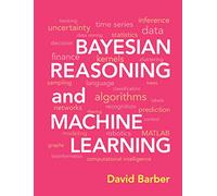 Bayesian Reasoning and Machine Learning