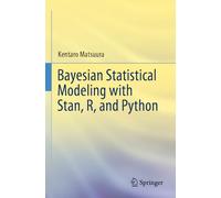Bayesian Statistical Modeling with Stan, R, and Python