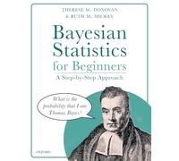 Bayesian Statistics for Beginners – A Step-by-Step Approach – Oxford University Press